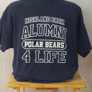 Highland Park Polar Bears Alumni 4 Life T-Shirt